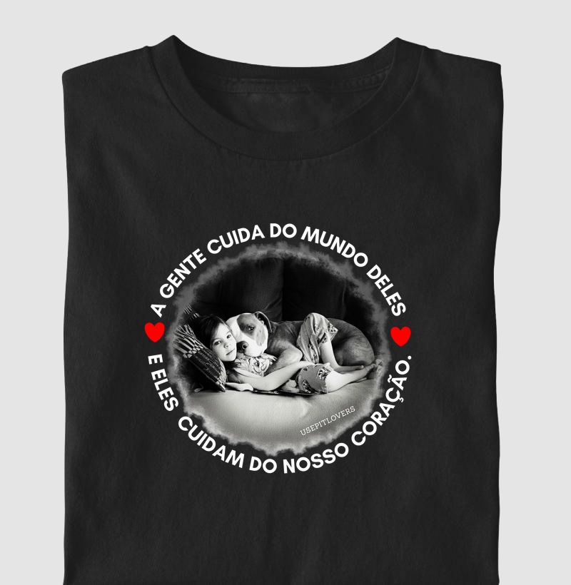 A GENTE CUIDA DO MUNDO DELES