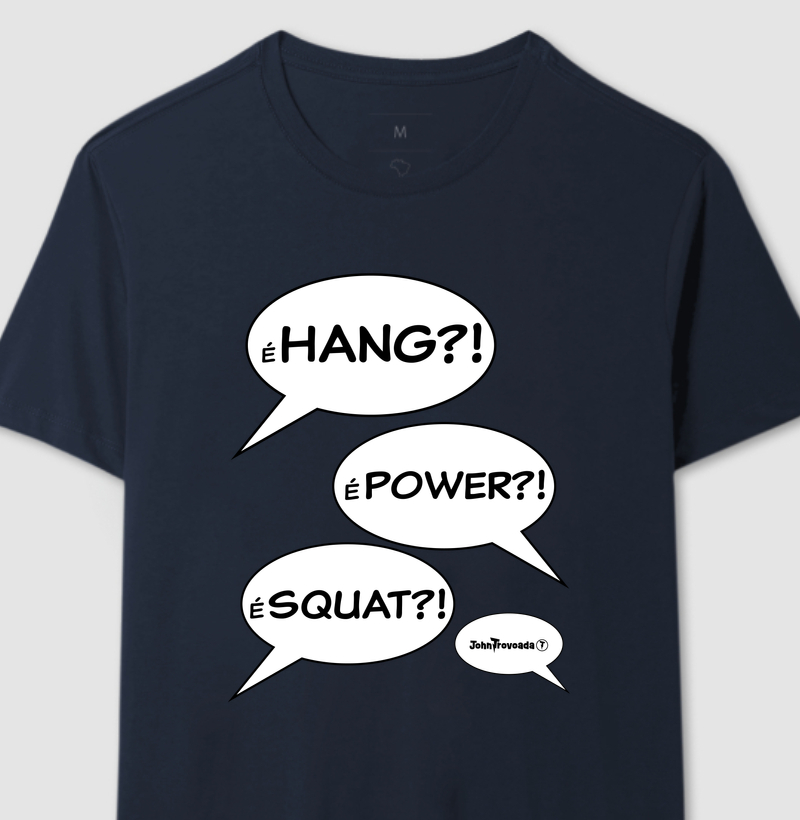 Camiseta É Hang! 
