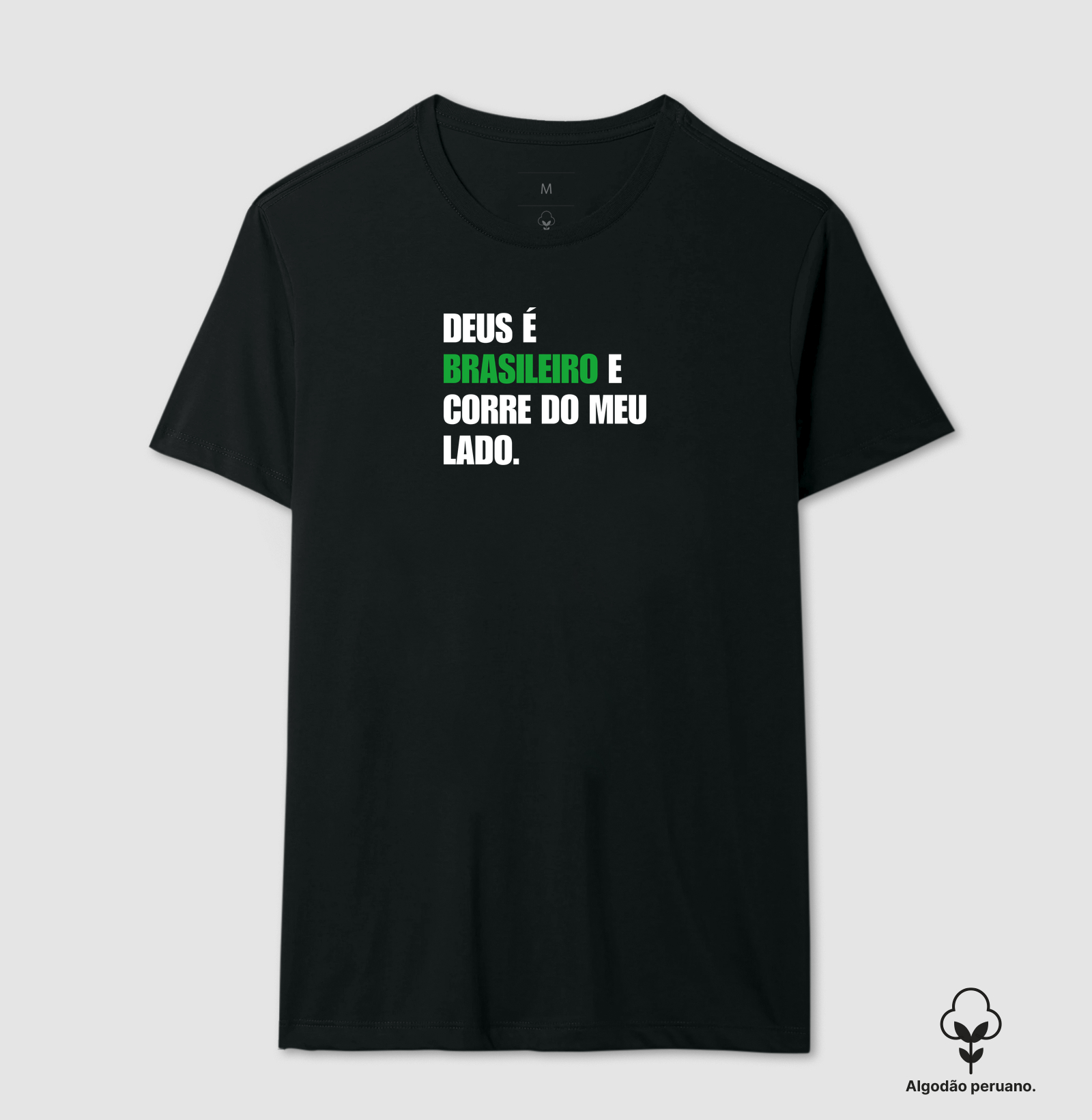 Deus é brasileiro e corre do meu lado.