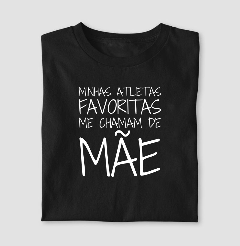 Minhas atletas favoritas me chamam de mãe