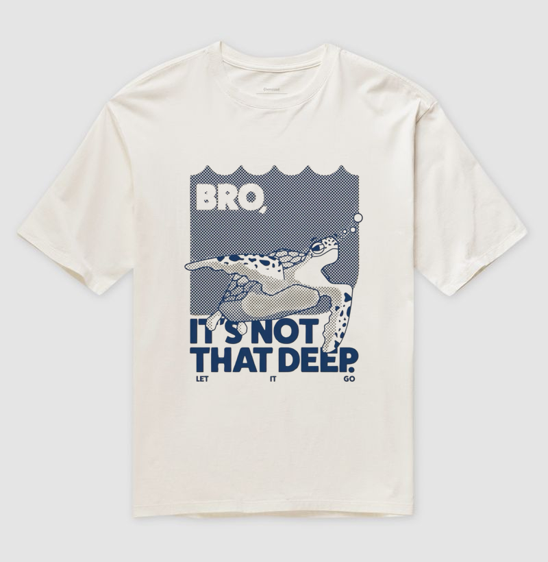 Bro, is not that deep.