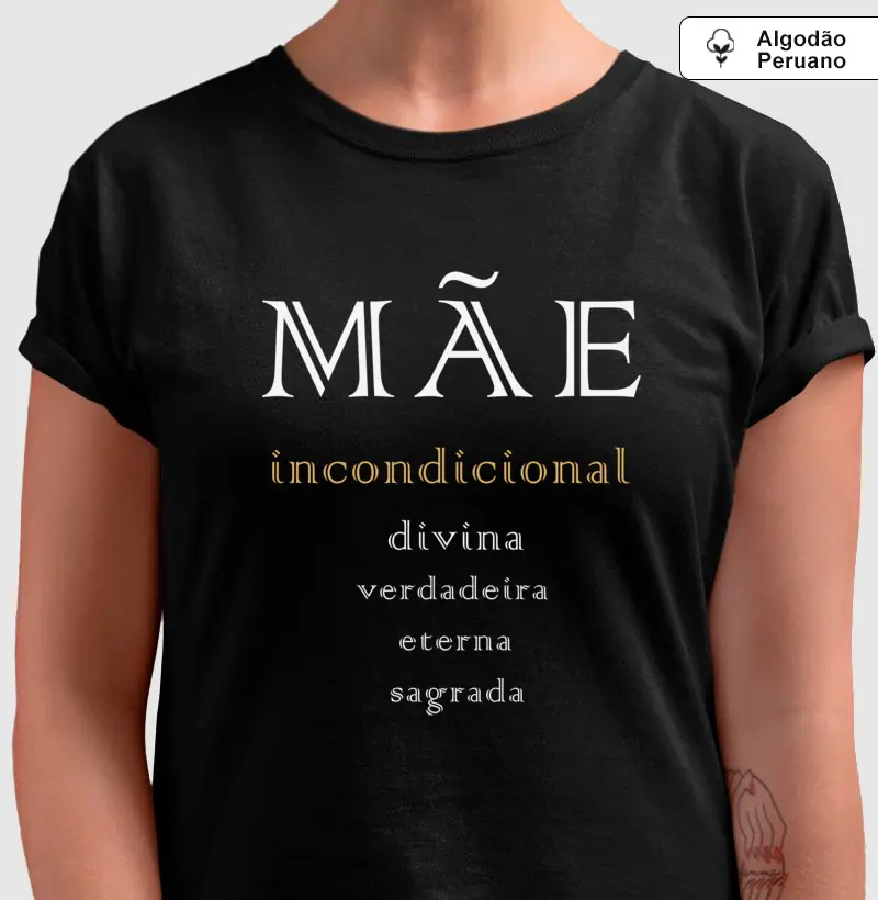 Mãe • Amor Incondicional (algodão peruano)