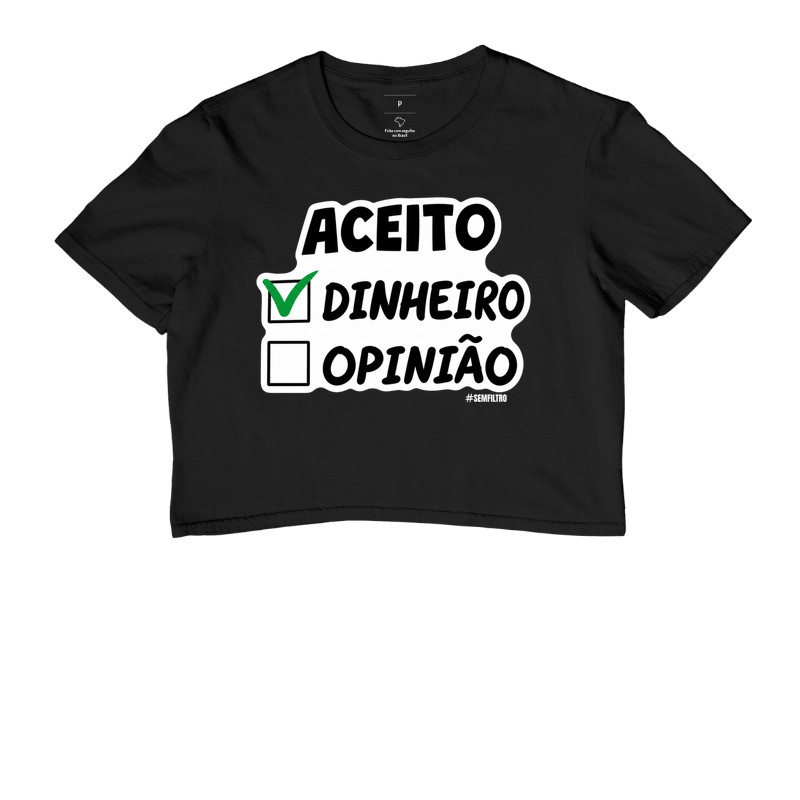 Aceito Dinheiro. Opinião Não.