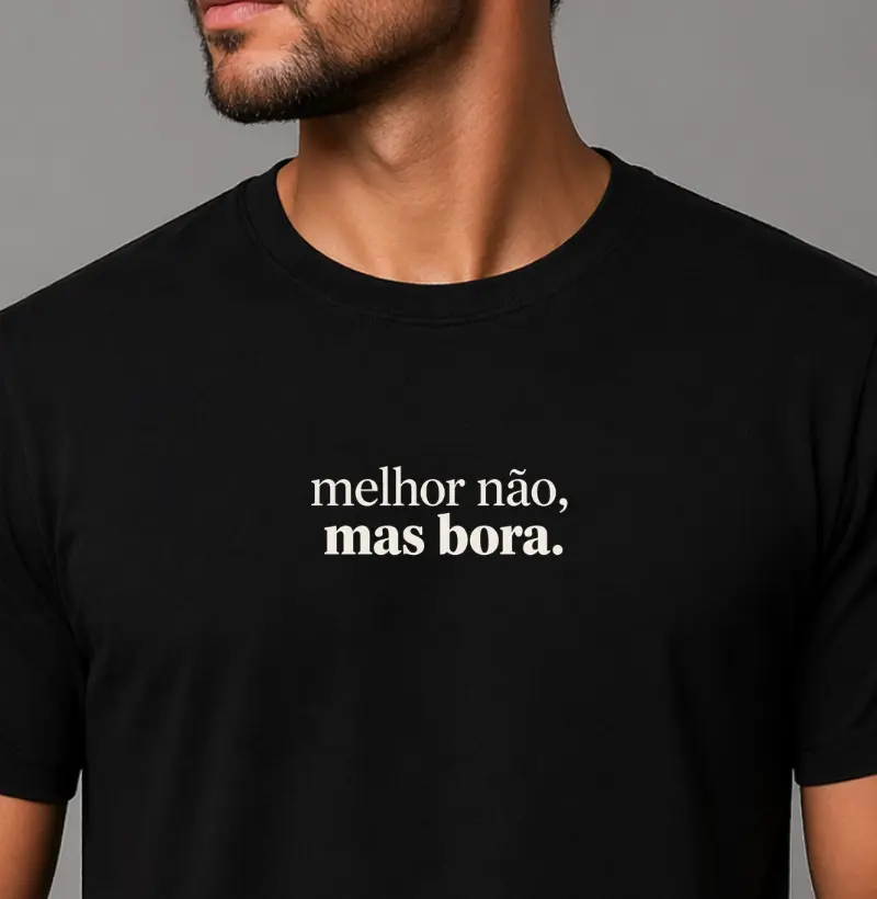 Melhor não, mas bora