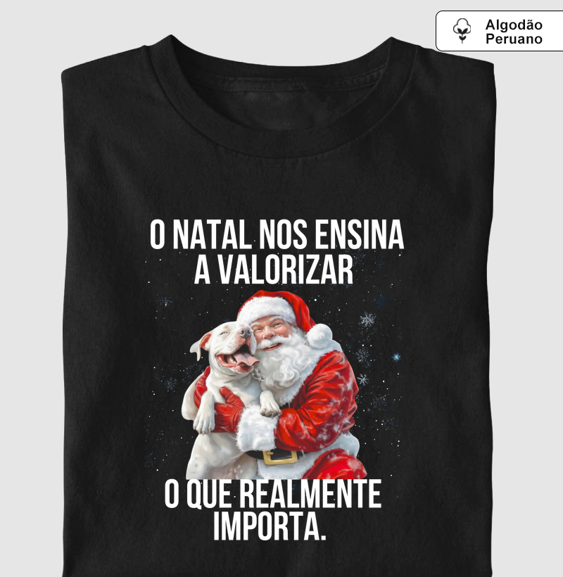 O NATAL NOS ENSINA A VALORIZAR O QUE REALMENTE IMPORTA