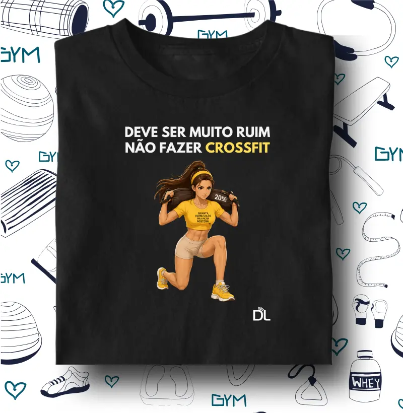 Não fazer CrossFit - Camiseta Algodão Peruano