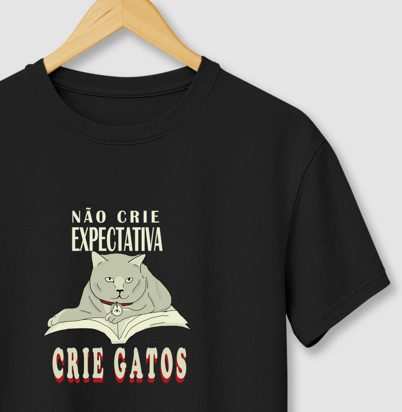 Não crie expectativa, crie gatos.