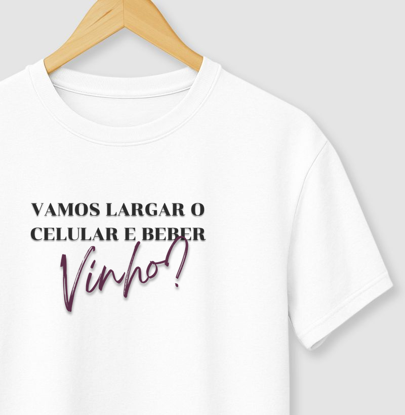 Vamos largar o celular e beber vinho?