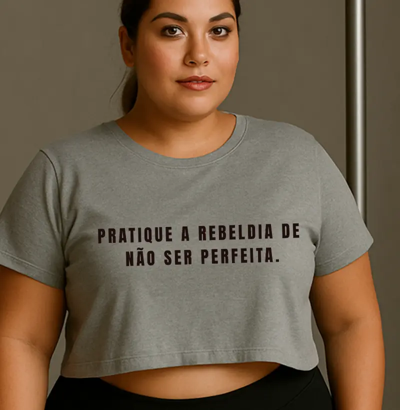 PRATIQUE A REBELDIA DE NÃO SER PERFEITA