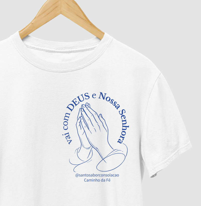 Vai com Deus e Nossa Senhora