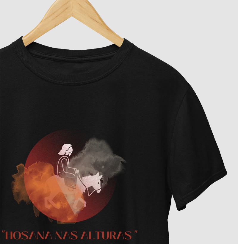 Camiseta "Hosana nas alturas"