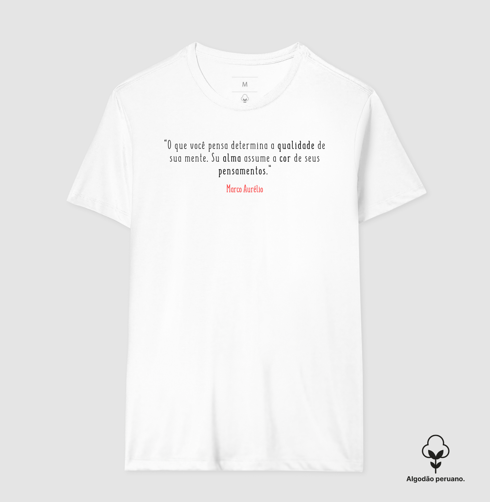 Camiseta em Algodão Peruano Marco Aurélio Mente e Alma
