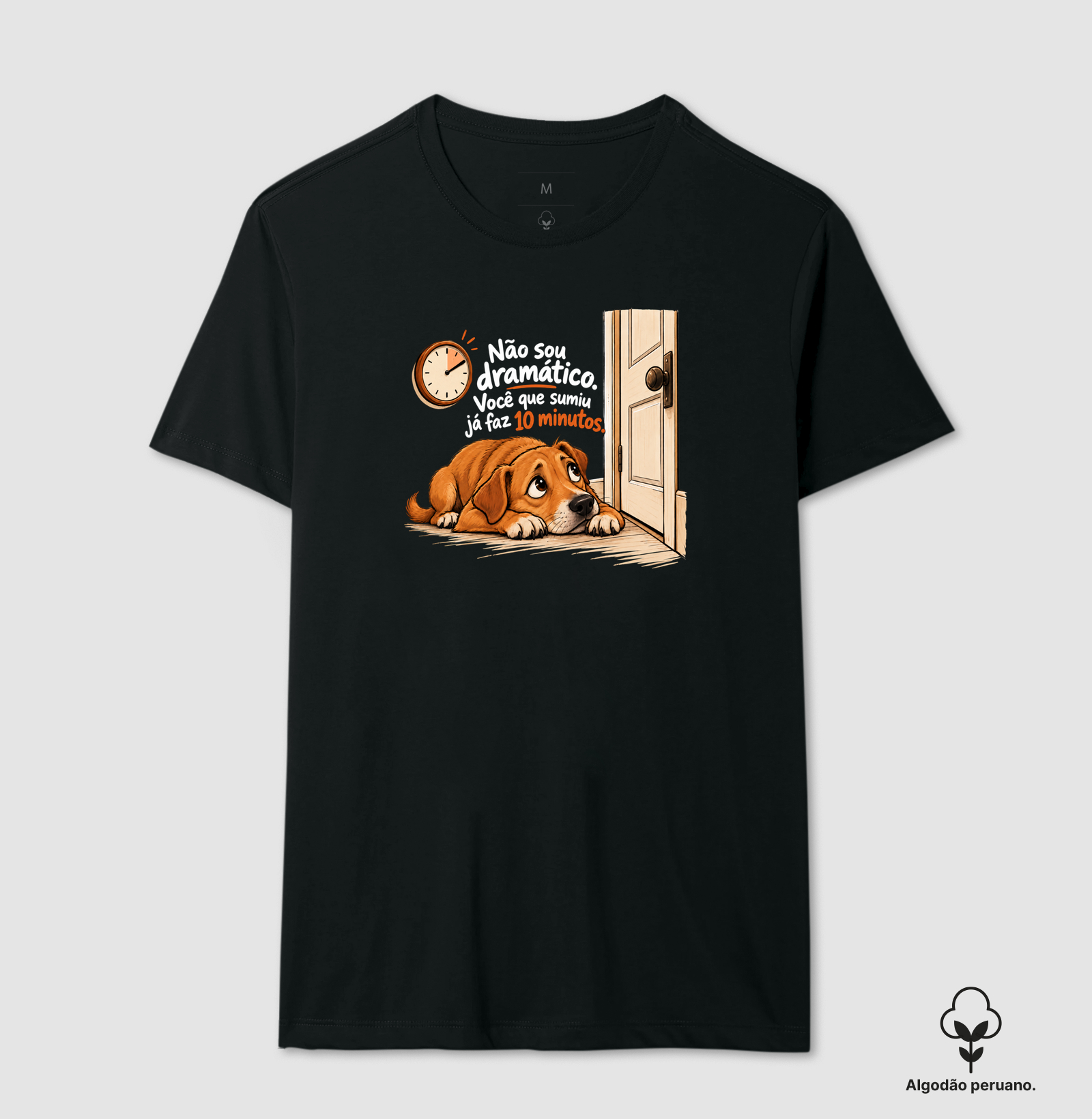 Cachorro Dramático - Camiseta Algodão Peruano