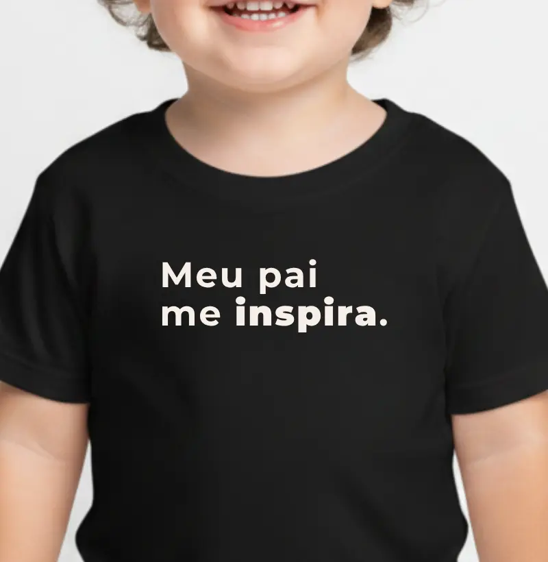 Meu pai me inspira! 