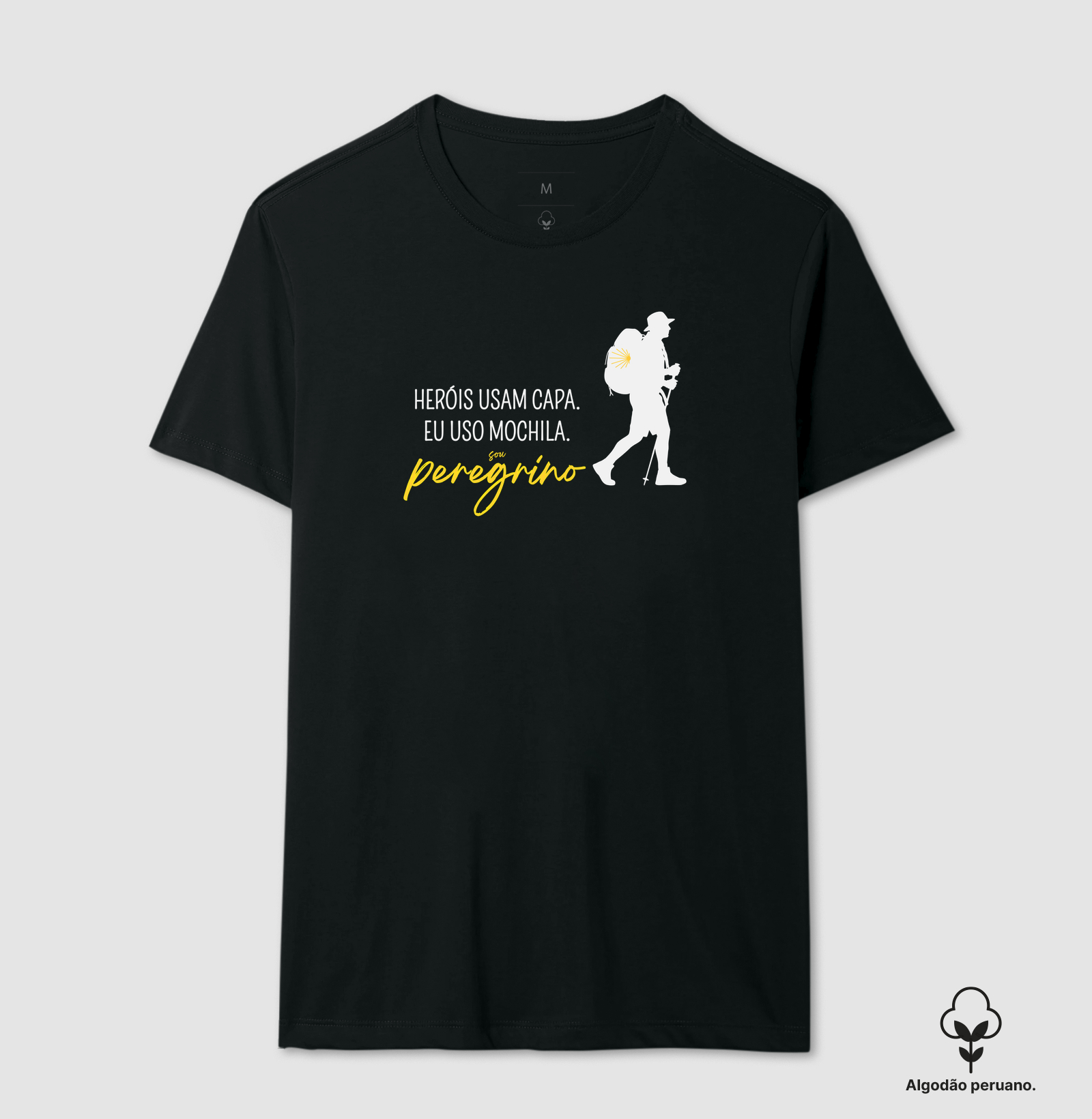 Heróis usam capa. Eu uso Mochila. Sou Peregrino