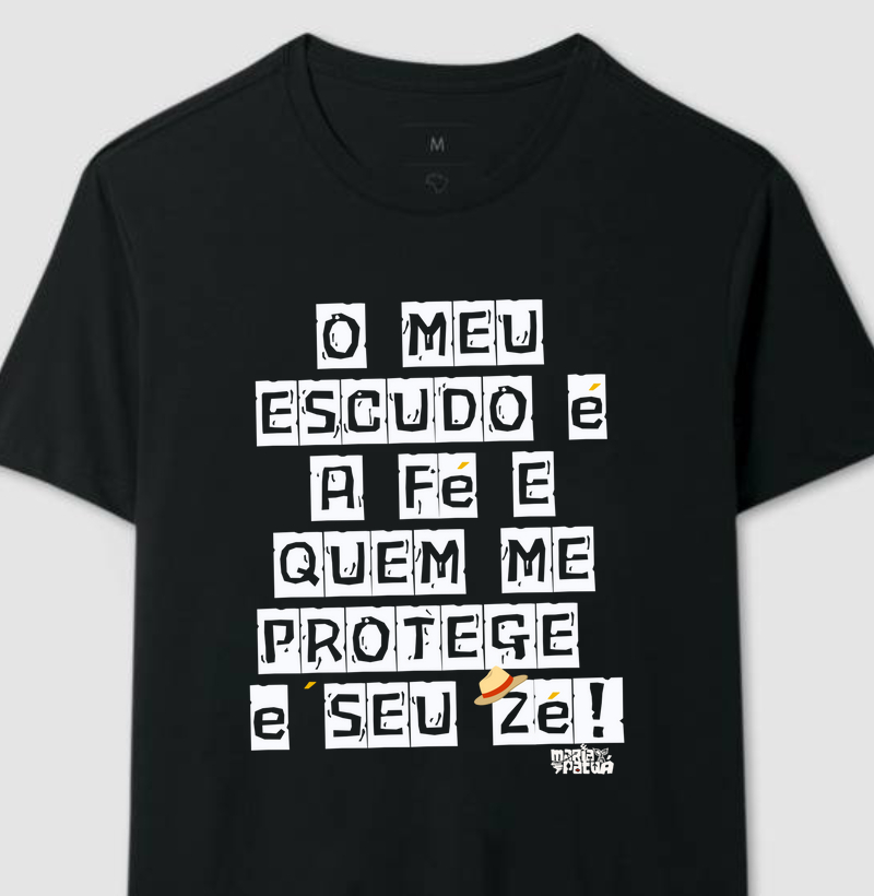 O Meu Escudo é a Fé e Quem me Protege é Seu Zé! Colors