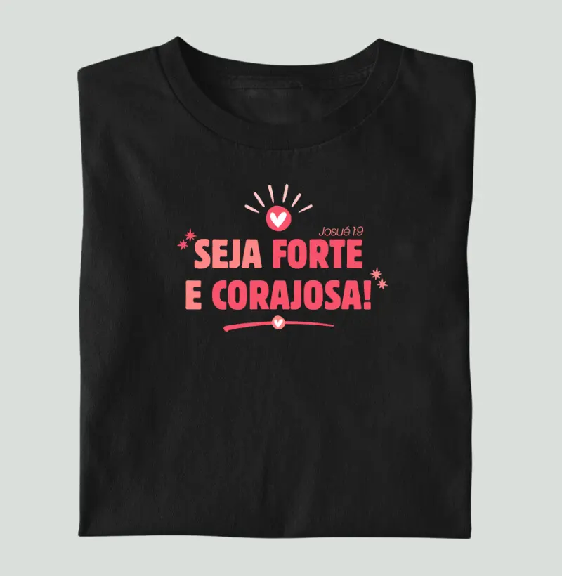 Seja Forte e Corajosa