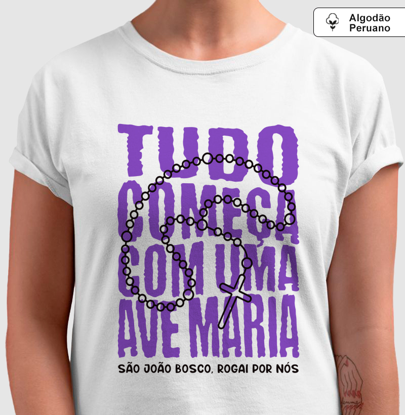 Tudo Começa Ave Maria - Algodão Peruano