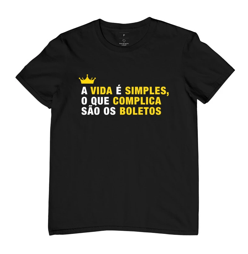 A vida é simples o que complica são os boletos