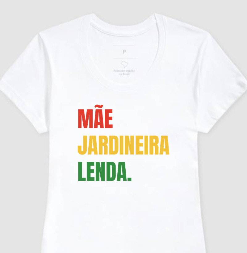 MÃE. JARDINEIRA. LENDA.