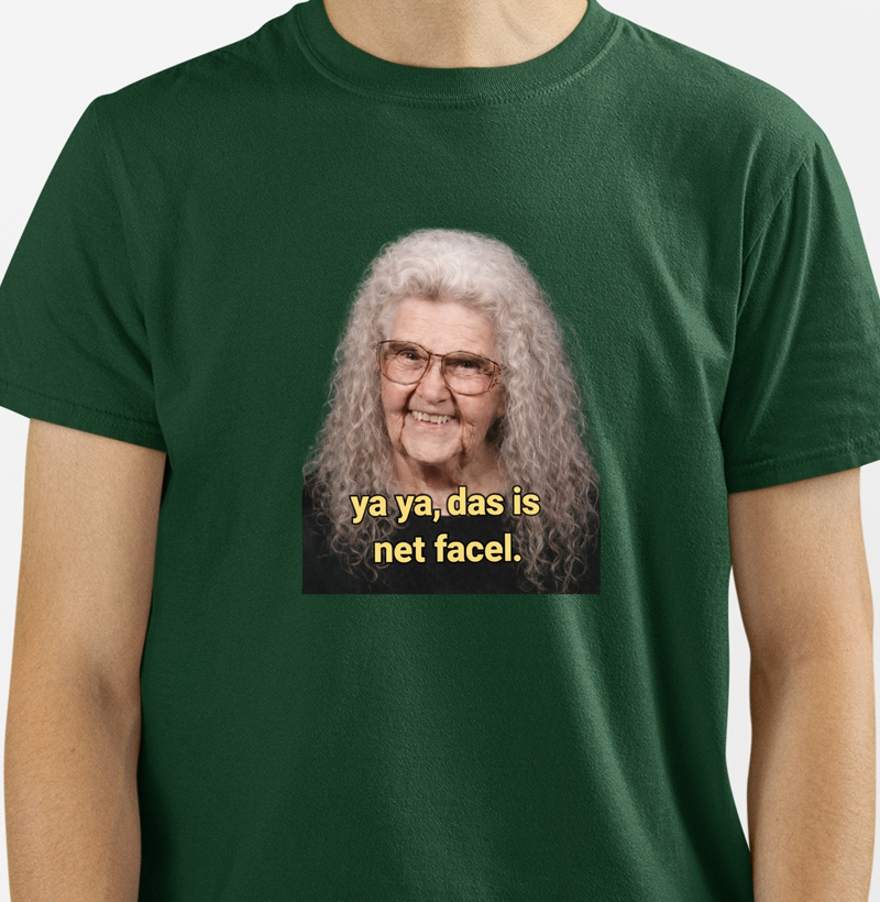 Ya ya, das is net facil.