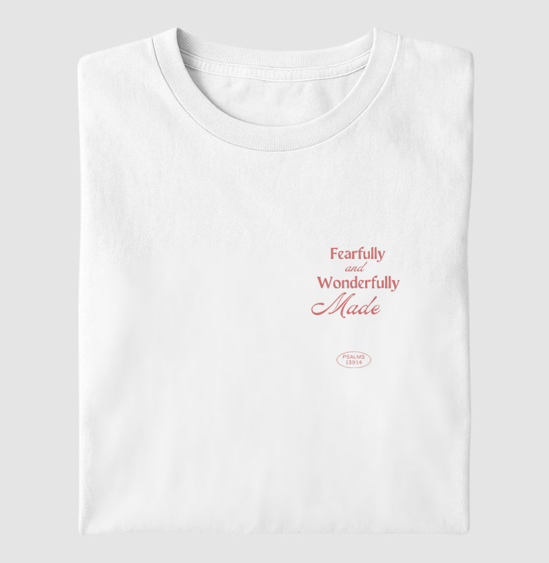 T-SHIRT FEARFULLY AND WONDERFULLY MADE
