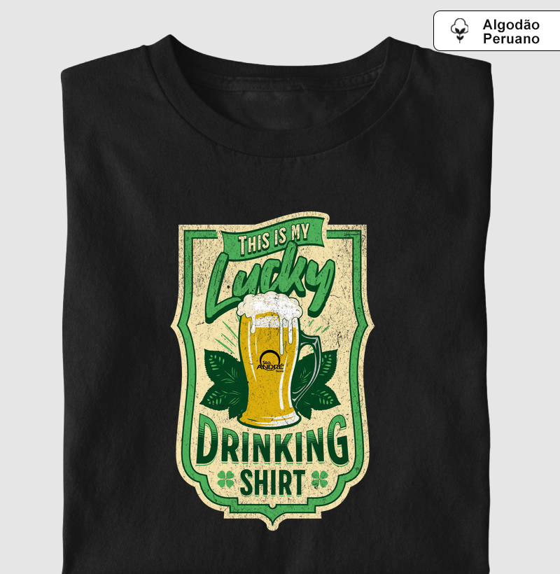Luck Drinking Shirt - Sto André Store