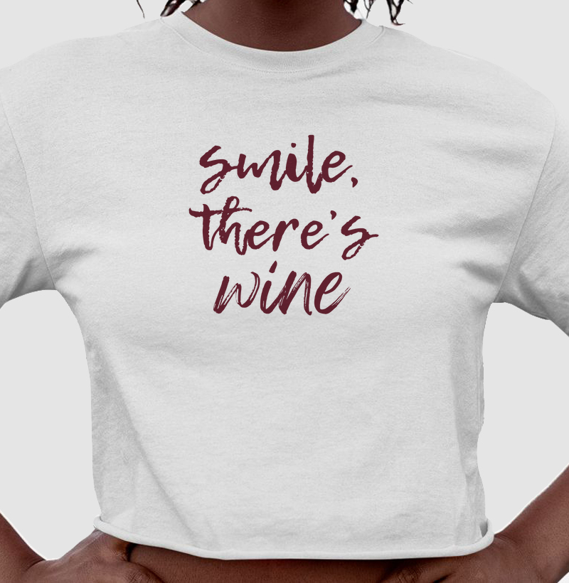 Smile, there's wine