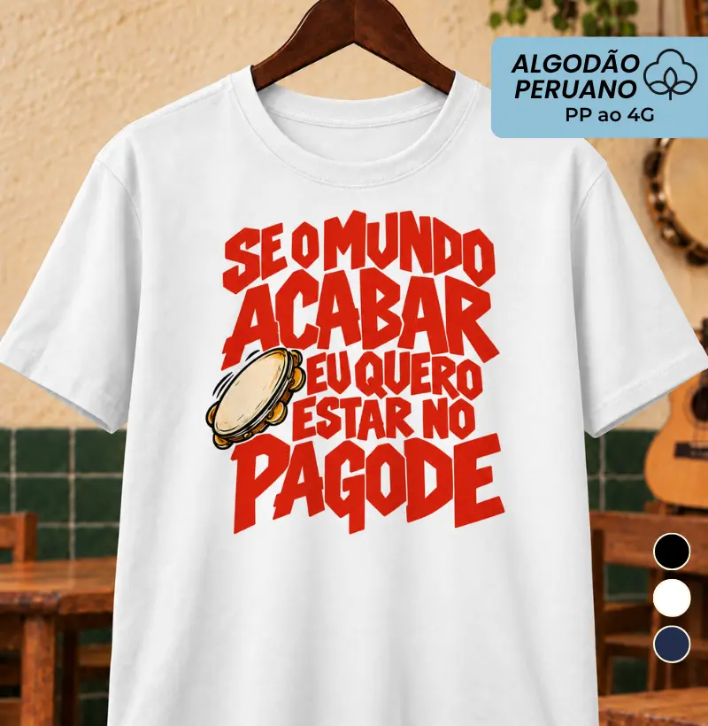 Se o mundo acabar eu quero estar no pagode