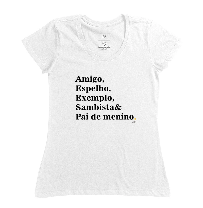 Amigo Espelho Exemplo Sambista Pai de menino - Camiseta