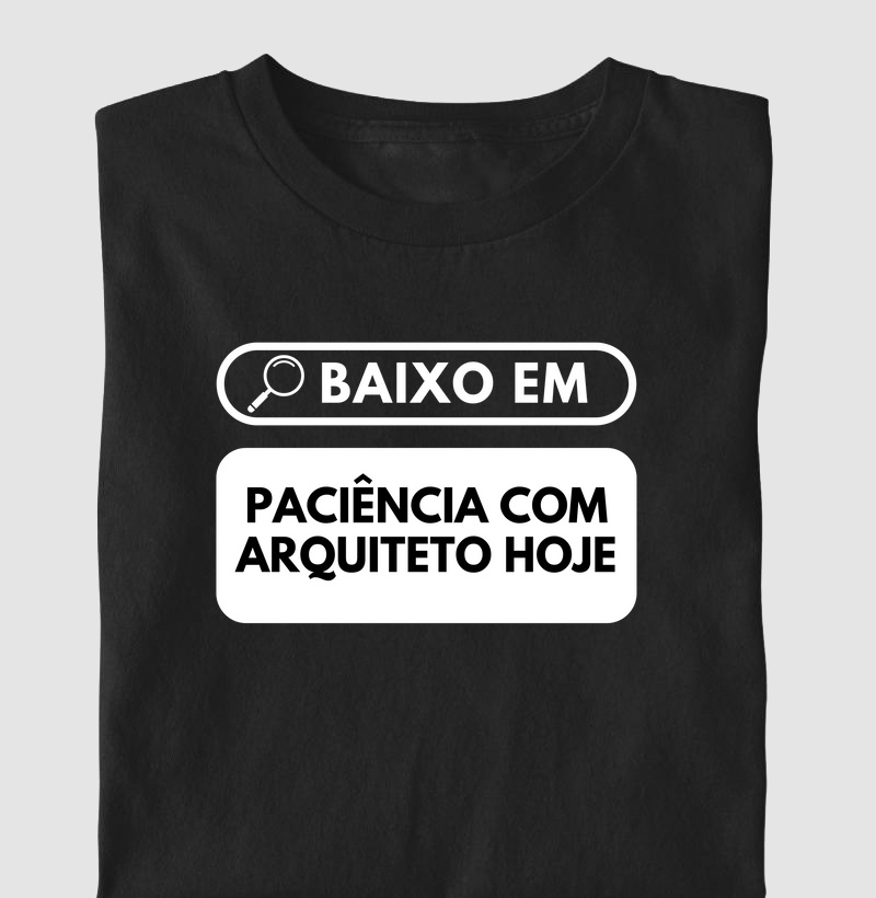 Baixo em paciência com arquiteto hoje