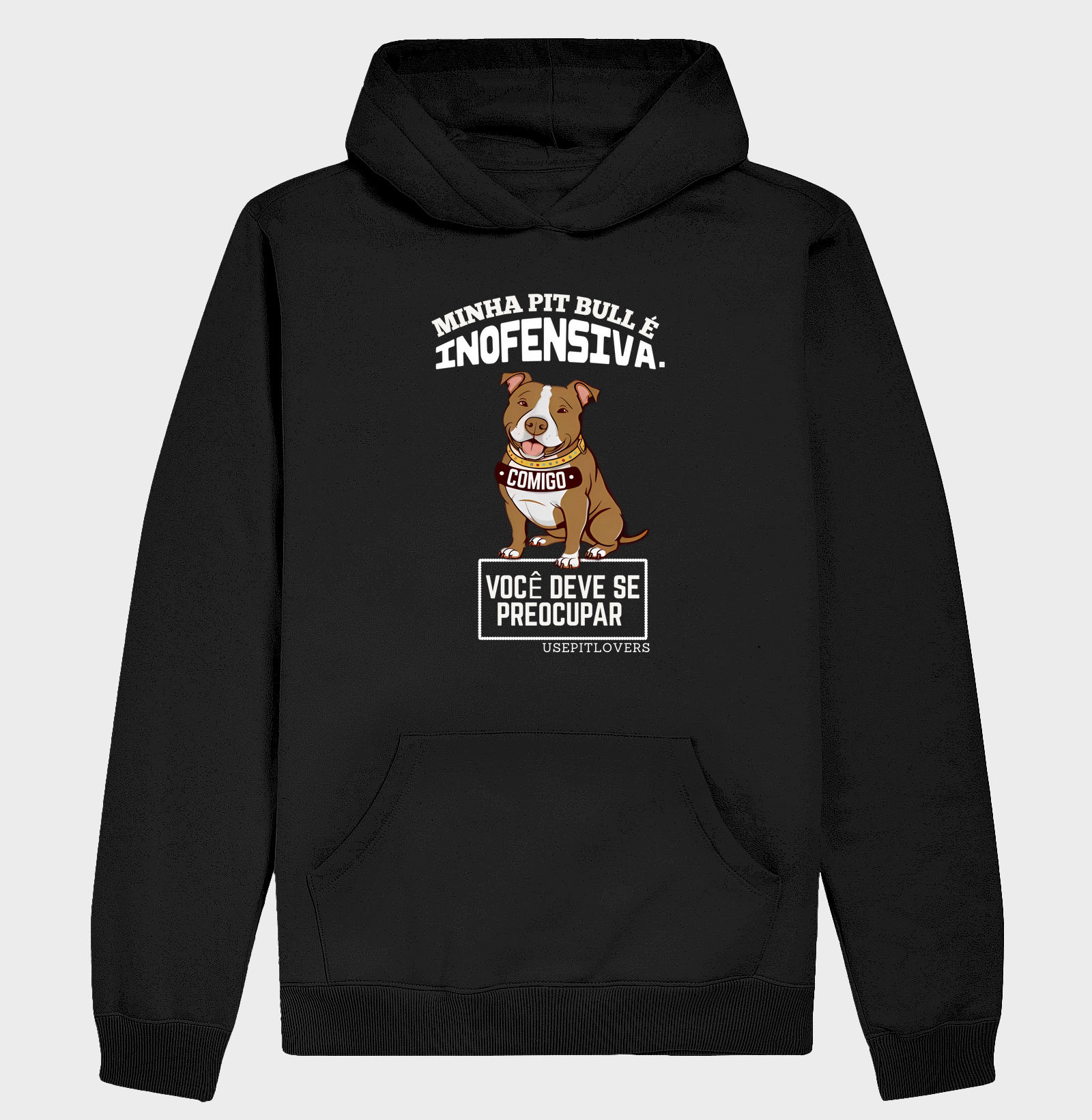 MINHA PIT BULL É INOFENSIVA. COMIGO VOCÊ DEVE SE PREOCUPAR