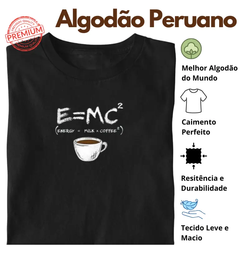 Camiseta Energia = Leite x Café Algodão Peruano
