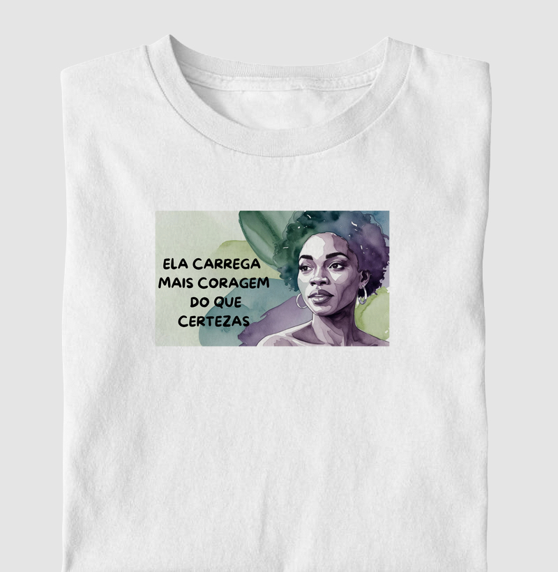 ELA CARREGA MAIS CORAGEM DO QUE CERTEZAS