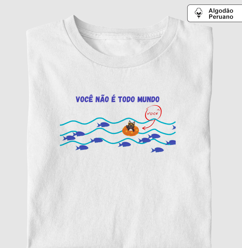 Você não é todo mundo