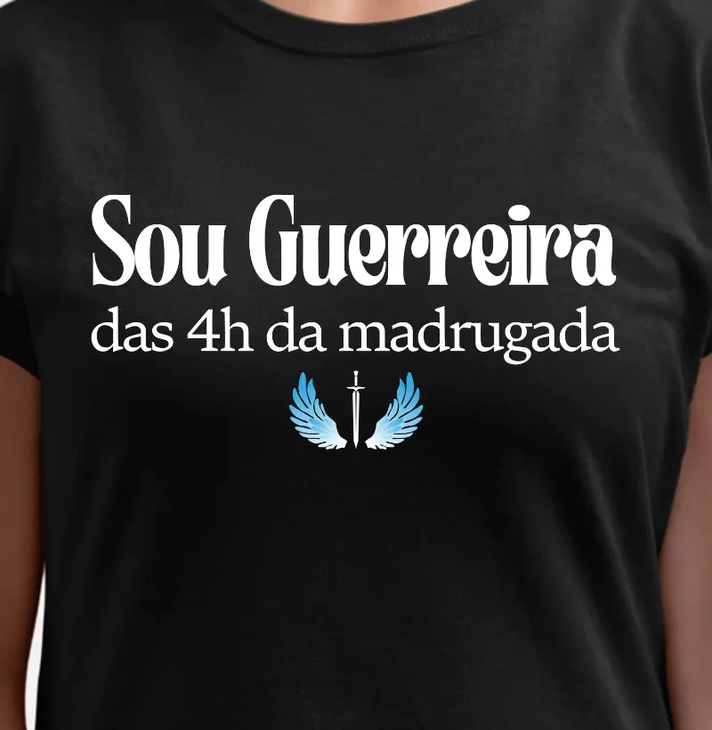 Guerreira da madrugada!