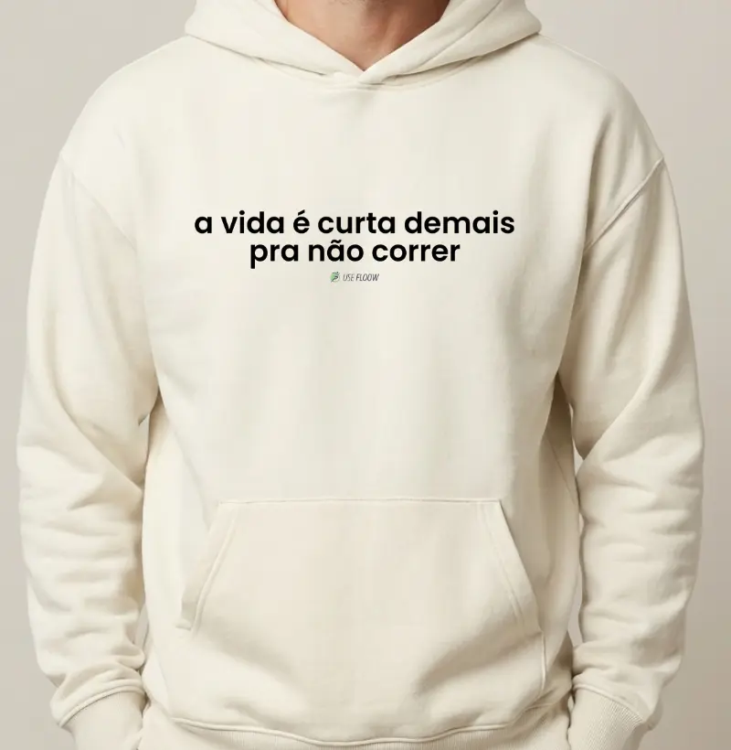 Hoodie Moletom Corrida - A Vida É Curta Demais Pra Não Correr
