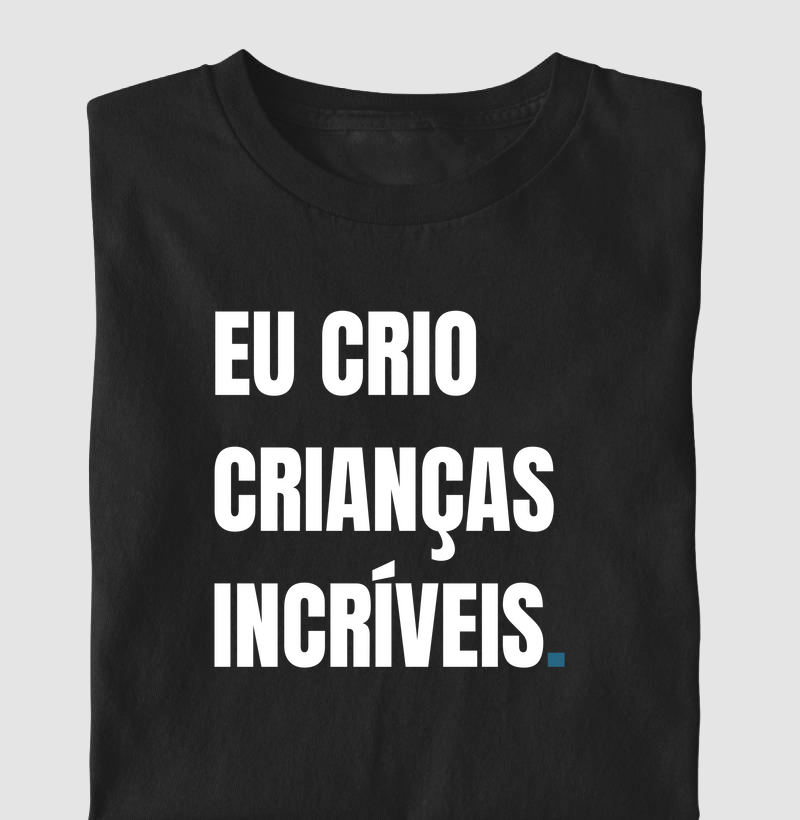 Eu crio crianças incríveis