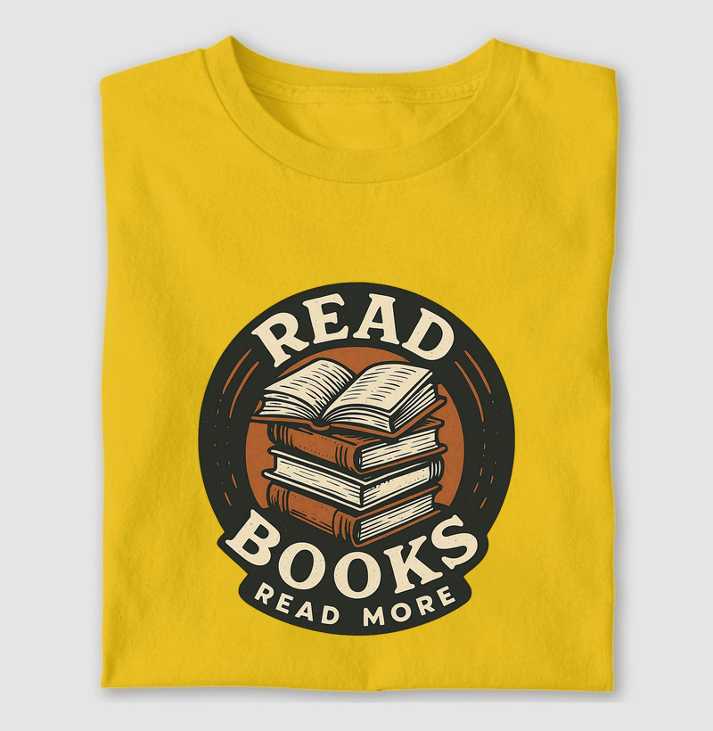 📖 Estampa: Read Books – Read More – A Essência da Leitura Atemporal