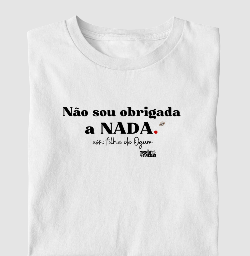 Não Sou Obrigado a Nada - Ogum