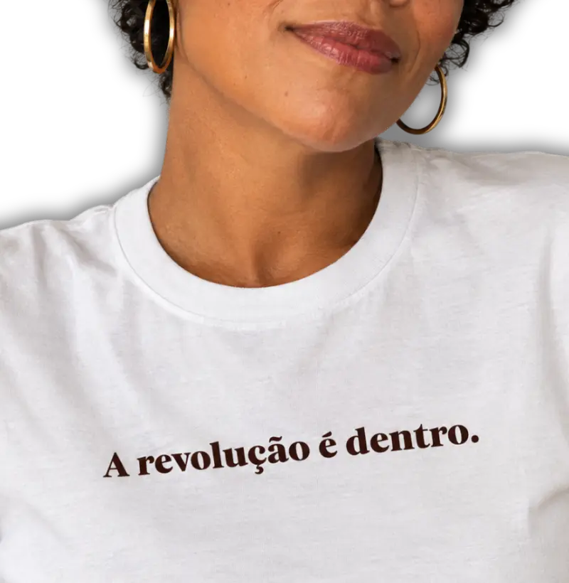 A revolução é dentro.