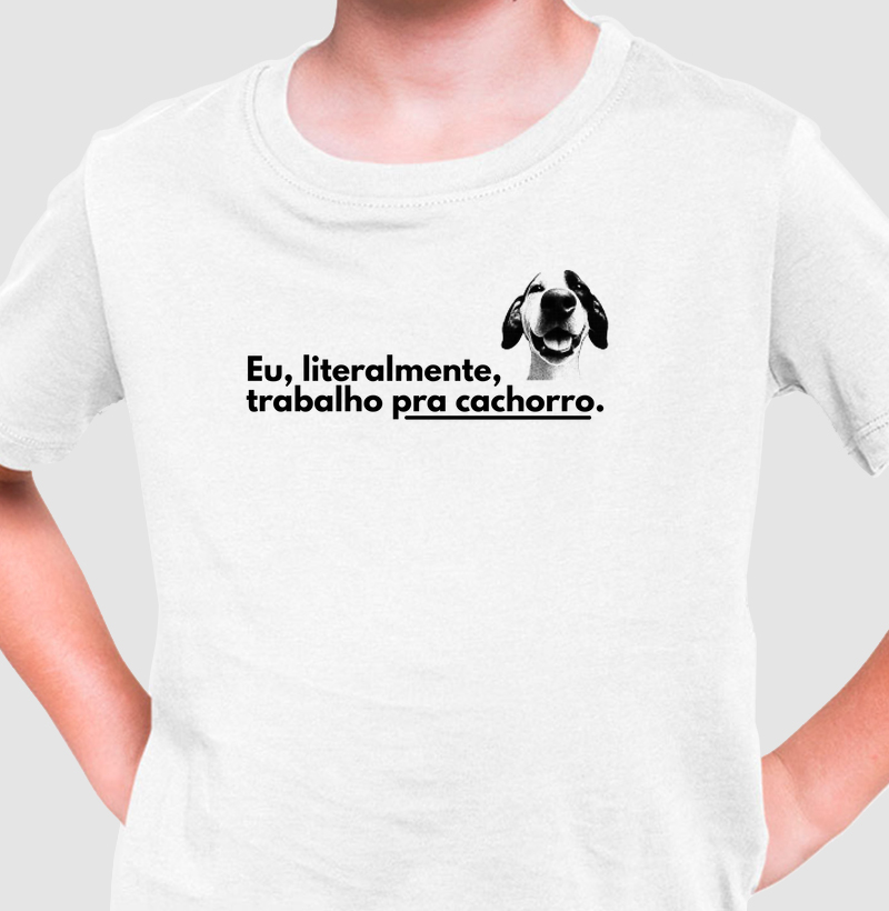 Eu, literalmente, trabalho pra cachorro.