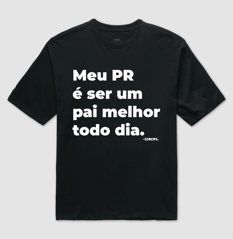 Meu PR é ser um pai melhor