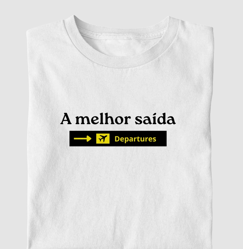 Camiseta Adulta - Melhor saída