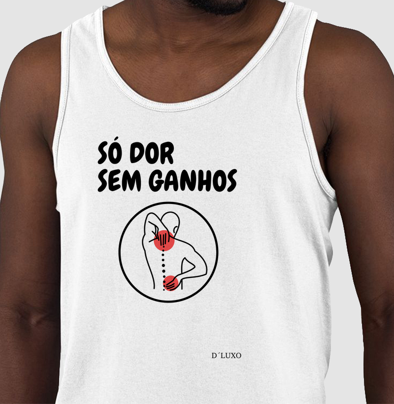 Só Dor Sem Ganhos