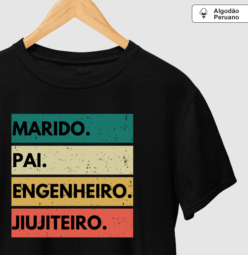MARIDO. PAI. ENGENHEIRO. JIUJITEIRO.