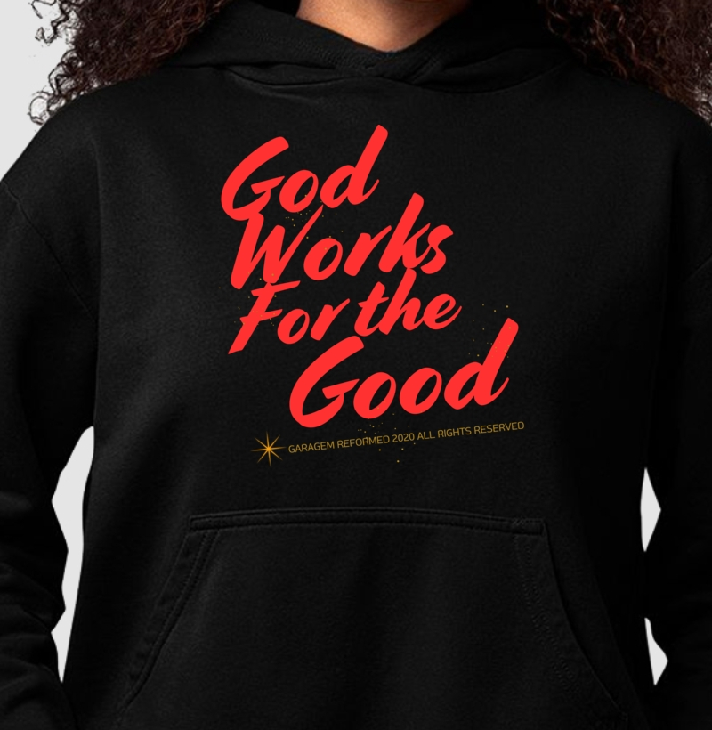 God Works for the Good...