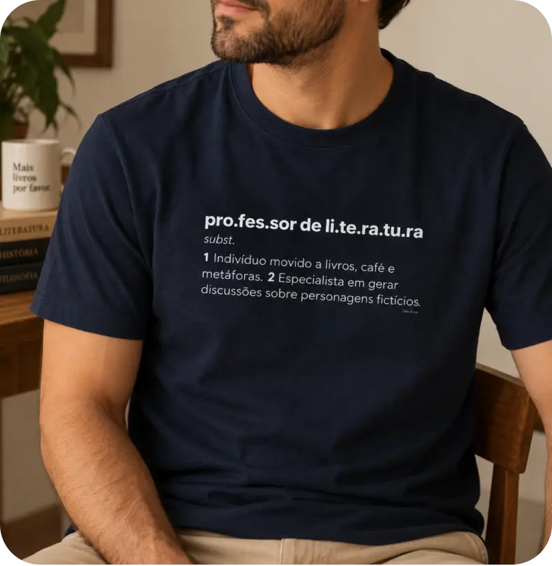 Camiseta Professor de Literatura — Livros, Café e Metáforas