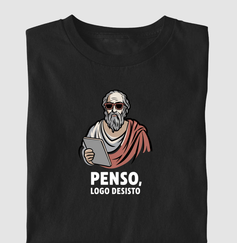 Penso, Logo Desisto - Humor Filosófico