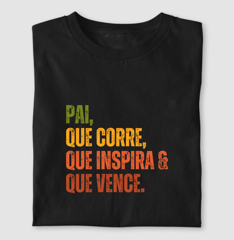 Pai, Que Corre, Que Inspira e Que Vence